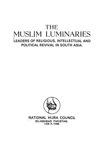 The Muslim Luminaries: Leaders of Religious, Intellectual, and Political Revival in South Asia