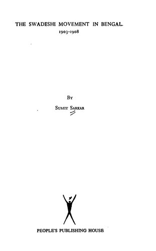 The Swadeshi Movement in Bengal, 1903-1908