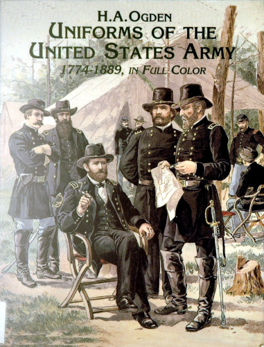 Uniforms of the United States Army 1774-1889 in Full Color