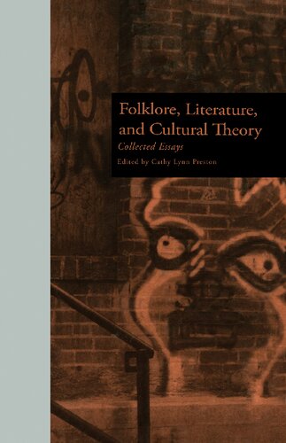 Folklore, Literature, and Cultural Theory: Collected Essays (New Perspectives in Folklore, Vol. 2)