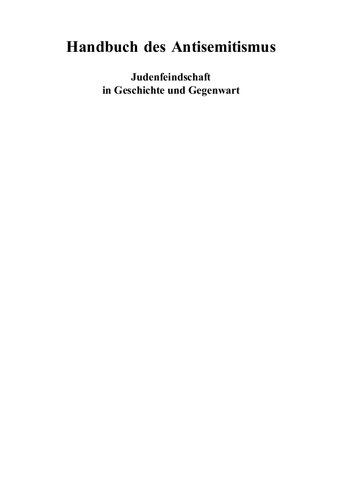 Handbuch des Antisemitismus. Judenfeindschaft in Geschichte und Gegenwart. Band 4: Ereignisse, Dekrete, Kontroversen
