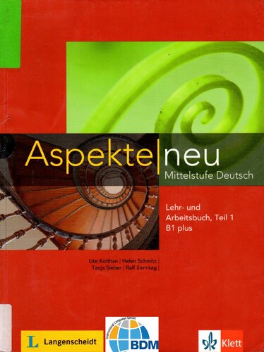 Aspekte neu B1 plus Mittelstufe Deutsch. Lehr- und Arbeitsbuch