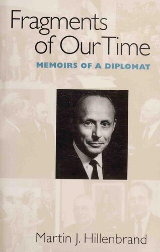 Fragments of Our Time: Memoirs of a Diplomat