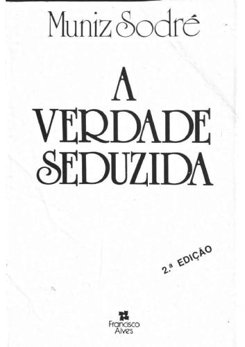 A Verdade Seduzida