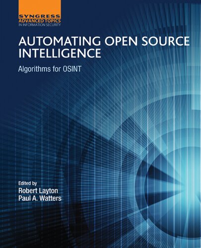 Automating Open Source Intelligence: Algorithms for OSINT