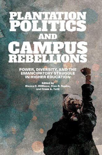 Plantation Politics and Campus Rebellions
