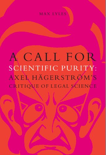 A call for scientific purity: Axel Hägerström’s critique of legal science