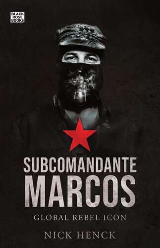 Subcomandante Marcos: Global Rebel Icon