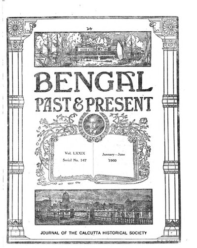 Bengal, Past & Present: Journal of the Calcutta Historical Society, January-June 1960