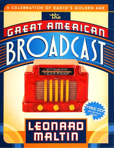The Great American Broadcast: A Celebration of Radio's Golden Age