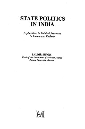 State Politics in India: Explorations in Political Processes in Jammu and Kashmir