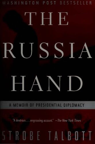 The Russia Hand: A Memoir of Presidential Diplomacy