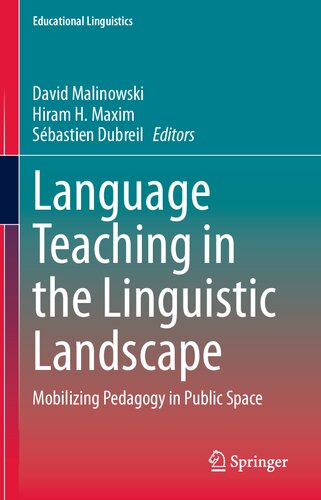 Language Teaching in the Linguistic Landscape: Mobilizing Pedagogy in Public Space