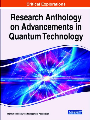 Research Anthology on Advancements in Quantum Technology