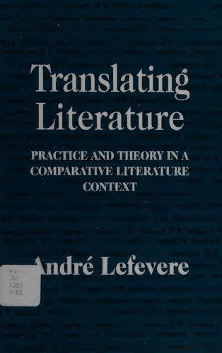 Translating Literature: Practice and Theory in a Comparative Literature Context