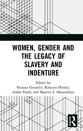 Women, Gender and the Legacy of Slavery and Indenture