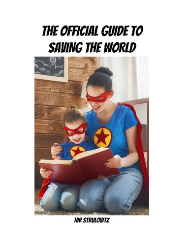 The Official Guide to Saving the World