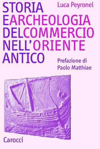 Storia e archeologia del commercio nell'Oriente antico