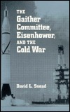 GAITHER COMMITTEE: EISENHOWER COLD WAR