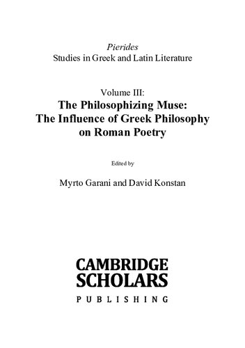 The Philosophizing Muse: The Influence of Greek Philosophy on Roman Poetry