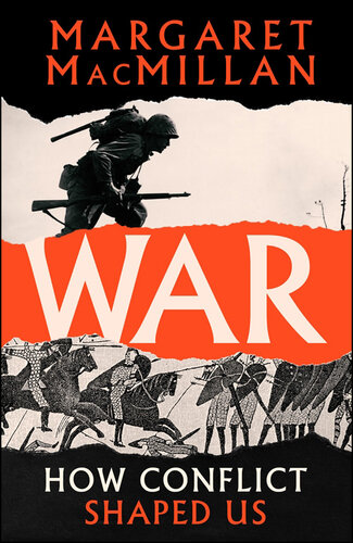 War: How Conflict Shaped Us