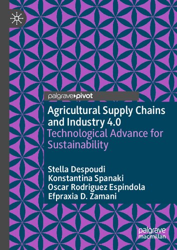 Agricultural Supply Chains and Industry 4.0: Technological Advance for Sustainability