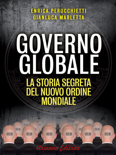 Governo globale: La storia segreta del nuovo ordine mondiale