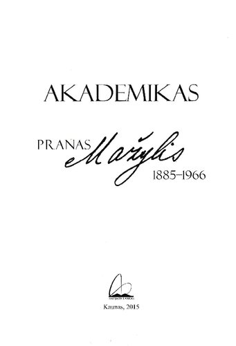 Akademikas Pranas Mažylis, 1885-1966