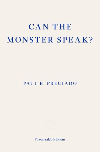 Can the Monster Speak?: A Report to an Academy of Psychoanalysts