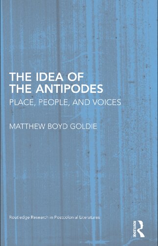 The Idea of the Antipodes: Place, People, and Voices