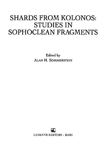 Shards from Kolonos: studies in Sophoclean fragments