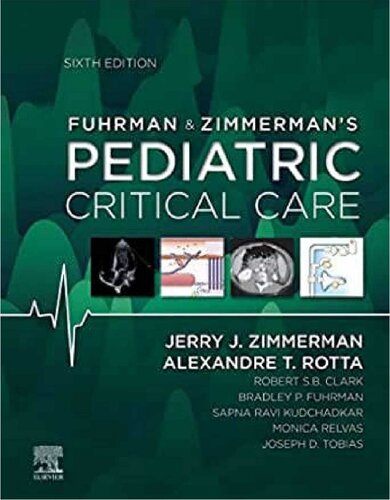Fuhrman and Zimmerman's Pediatric Critical Care
