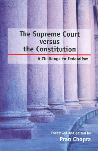 The Supreme Court versus the Constitution: A Challenge to Federalism