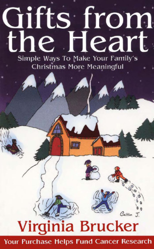 Gifts from the Heart: Simple Ways to Make Your Family's Christmas More Meaningful