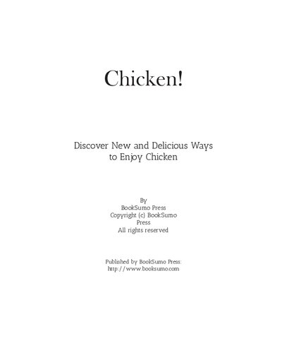 Chicken!: Discover New and Delicious Ways to Enjoy Chicken