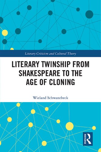 Literary Twinship from Shakespeare to the Age of Cloning