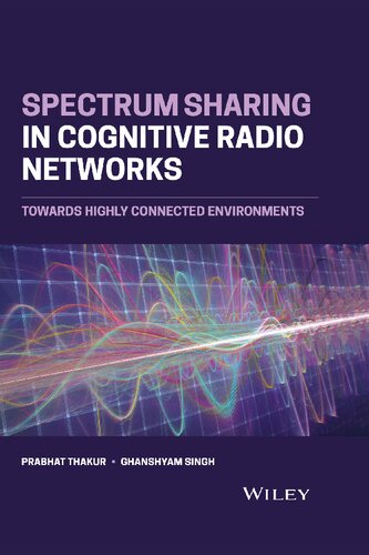 Spectrum Sharing in Cognitive Radio Networks: Towards Highly Connected Environments