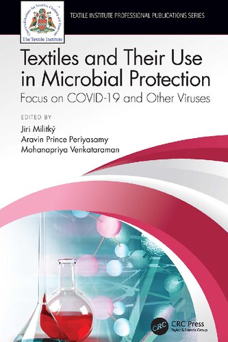 Textiles and Their Use in Microbial Protection: Focus on COVID-19 and Other Viruses