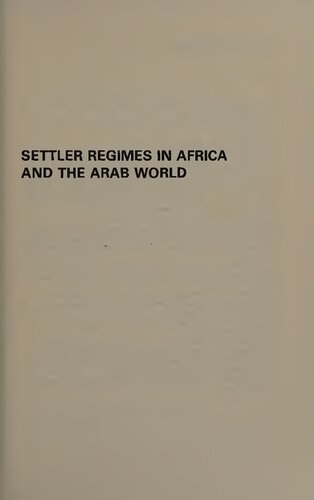 Settler Regimes in Africa and the Arab World: The Illusion of Endurance