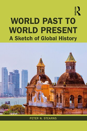 World Past to World Present - A Sketch of Global History, First edition