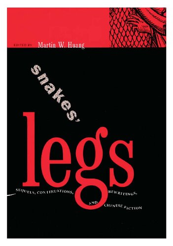 Snakes' Legs: Sequels, Continuations, Rewritings, and Chinese Fiction