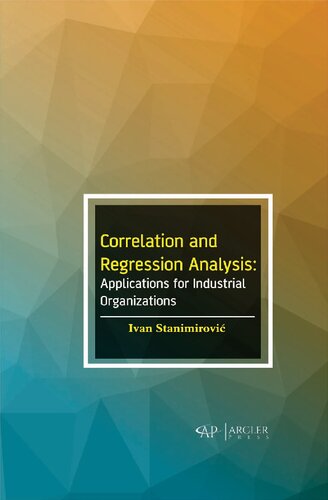 Correlation and Regression Analysis: Applications for Industrial Organizations