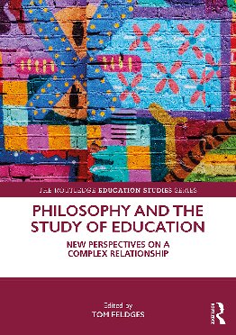 Philosophy and the Study of Education: New Perspectives on a Complex Relationship