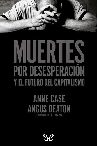 Muertes por desesperación y el futuro del capitalismo