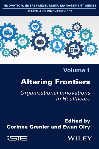 Altering Frontiers: Organizational Innovations in Healthcare