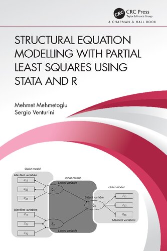 Structural Equation Modelling with Partial Least Squares Using Stata and R: Theory and Applications Using Stata and R