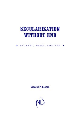 Secularization Without End: Beckett, Mann, Coetzee