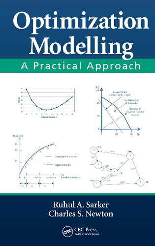 Optimization Modelling: A Practical Approach