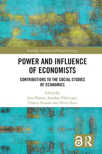 Power and Influence of Economists: Contributions to the Social Studies of Economics