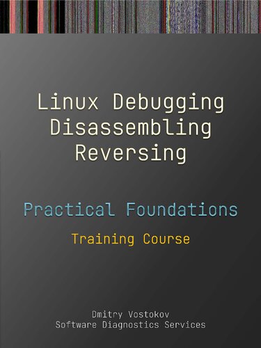 Linux Debugging Dissasseblining Reversing